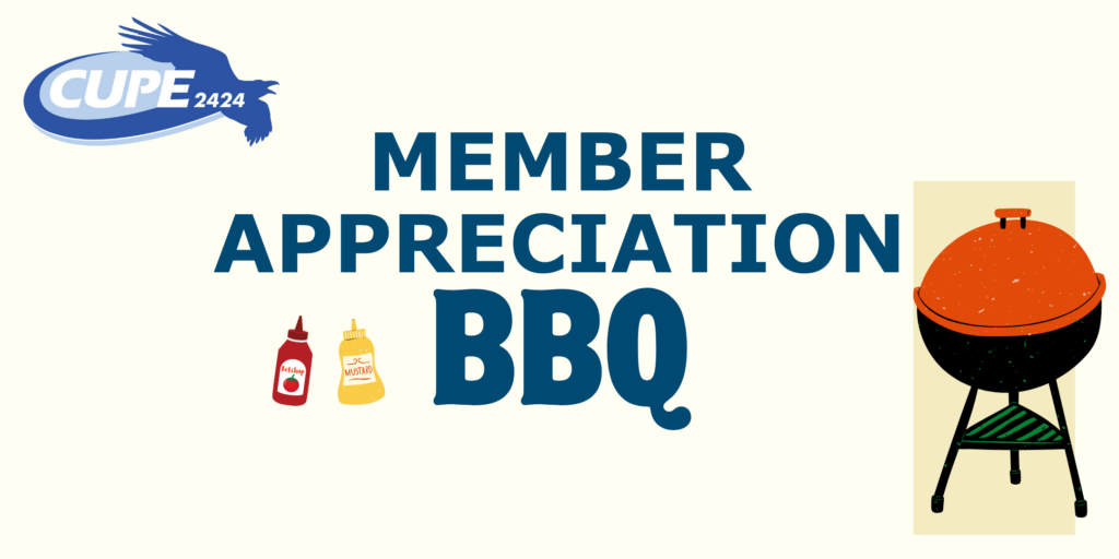 CUPE 2424 Member Appreciation BBQ @ Oxbow Park