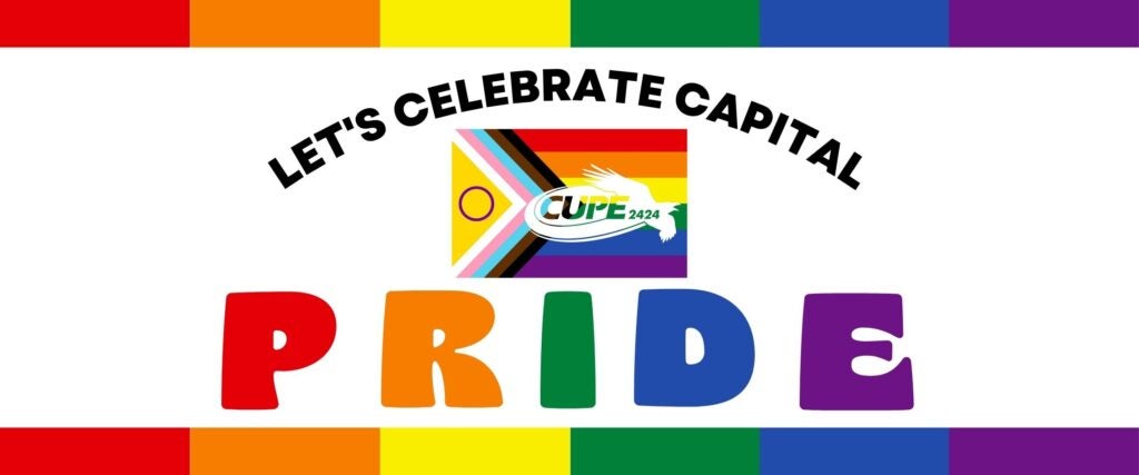 Celebrate Pride with CUPE 2424 @ 201 Paterson Hall